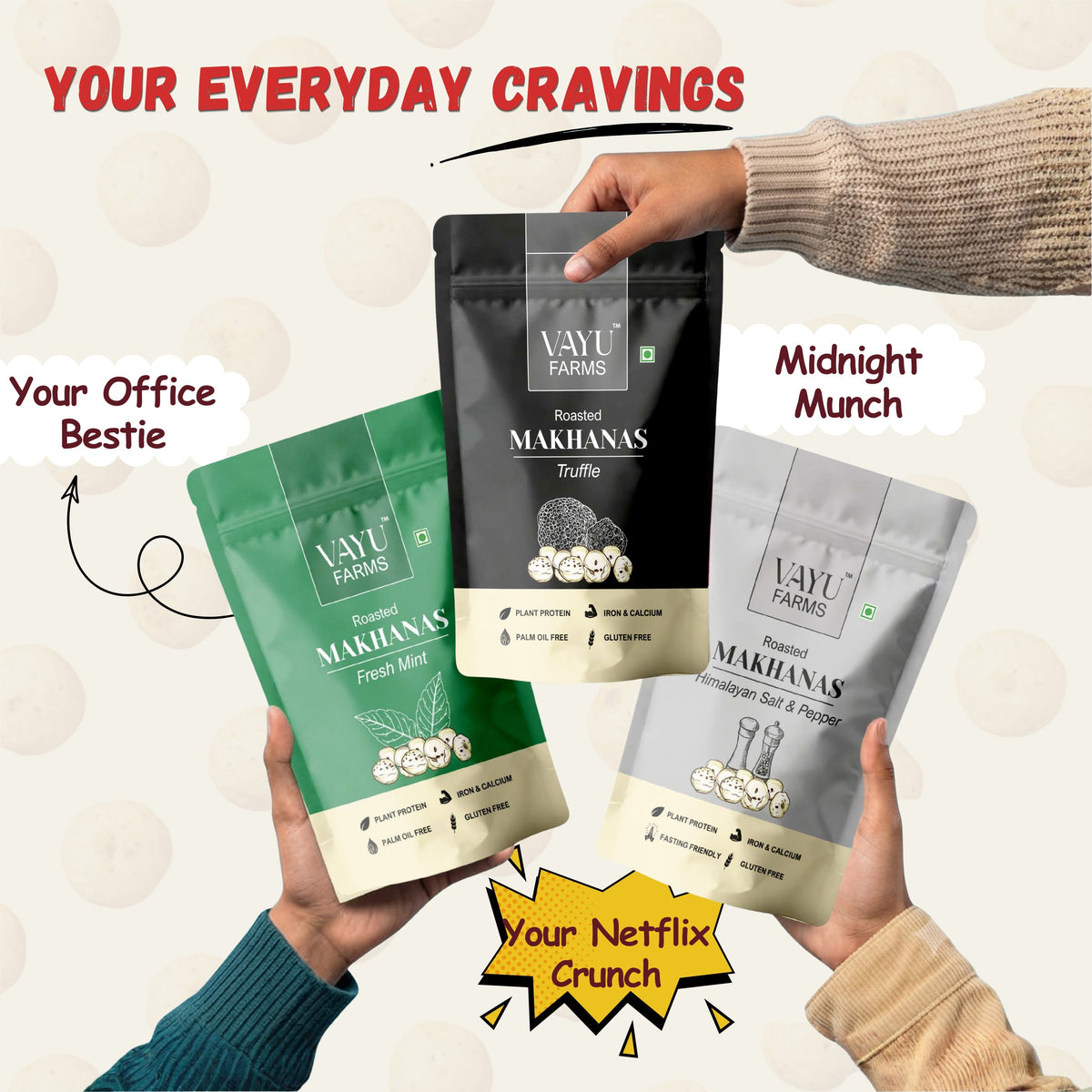 Vayu Farms Roasted Makhana pouches with text callouts: Your Everyday Cravings, Your Office Bestie, Midnight Munch